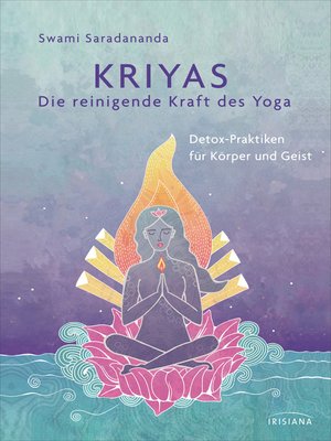 cover image of Kriyas--Die reinigende Kraft des Yoga